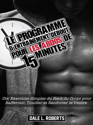 cover image of Le programme d'entraînement debout pour les abdos de 15 minutes